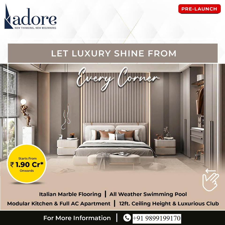 Adore Residences: Redefining Luxury Living in Gurugram Update