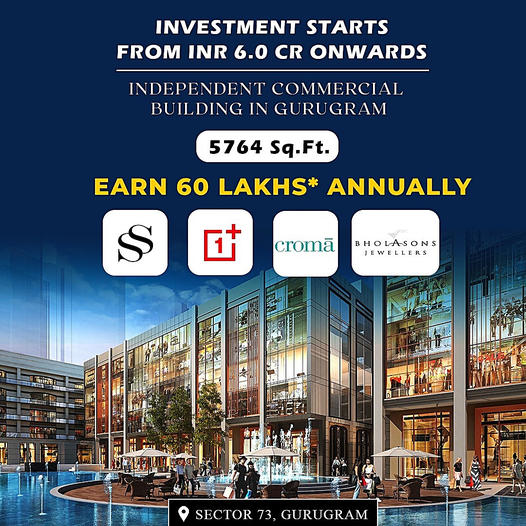 Unlock Lucrative Returns: Premier Commercial Investment in Sector 73, Gurugram Update