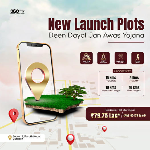 360 Realty Launches New Plots in Deen Dayal Jan Awas Yojana, Sector 3, Farukh Nagar, Gurugram Update