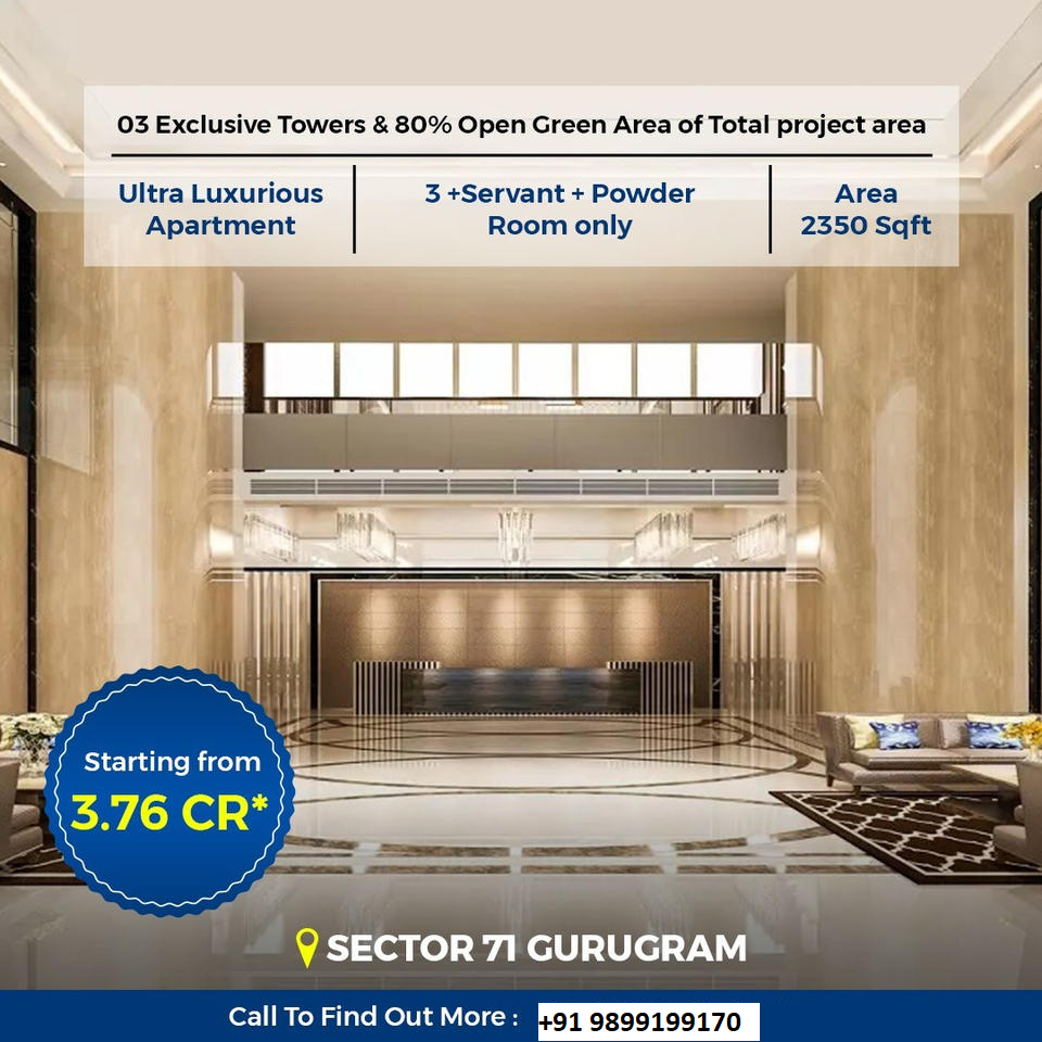 Elegance in the Sky: Discover Sector 71's Ultra Luxurious Apartments in Gurugram Update