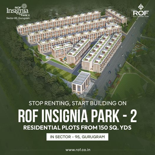 Build Your Dream at ROF Insignia Park - 2: Premium Residential Plots in Sector 95, Gurugram Update